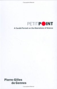 cover of the book Petit point: a candid portrait on the aberrations of science