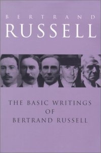 cover of the book The basic writings of Bertrand Russell, 1903-1959