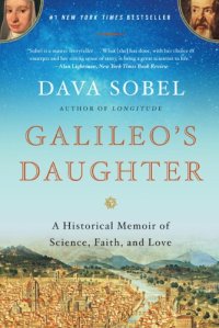 cover of the book Galileo's Daughter: A Historical Memoir of Science, Faith, and Love