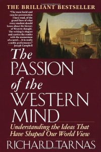 cover of the book The Passion of the Western Mind: Understanding the Ideas that Have Shaped Our World View