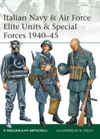 cover of the book Italian Navy & Air Force Elite Units & Special Forces 1940-45