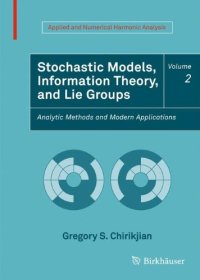 cover of the book Stochastic Models, Information Theory, and Lie Groups, Volume 2: Analytic Methods and Modern Applications