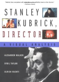 cover of the book Stanley Kubrick, Director: A Visual Analysis