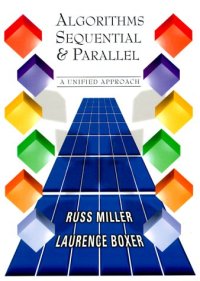 cover of the book Algorithms sequential and parallel: a unified approach