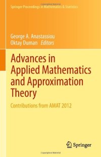 cover of the book Advances in Applied Mathematics and Approximation Theory: Contributions from AMAT 2012