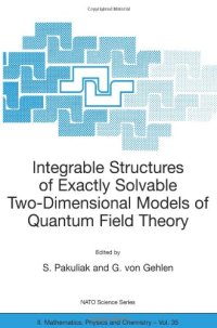 cover of the book Integrable Structures of Exactly Solvable Two-Dimensional Models of Quantum Field Theory