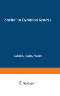 cover of the book Seminar on Dynamical Systems: Euler International Mathematical Institute, St. Petersburg, 1991