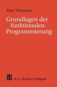 cover of the book Grundlagen der funktionalen Programmierung