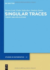 cover of the book Singular traces: Theory and applications