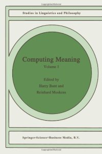 cover of the book Computing Meaning: Volume 1