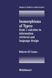 cover of the book Isomorphisms of Types: from λ-calculus to information retrieval and language design