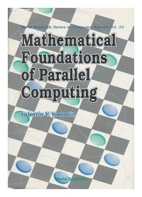 cover of the book Mathematical Foundations of Parallell Computing