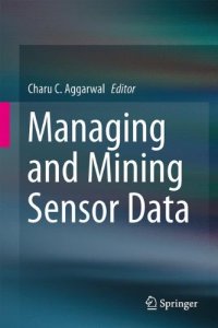 cover of the book Managing and Mining Sensor Data