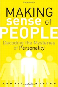 cover of the book Making Sense of People: Decoding the Mysteries of Personality