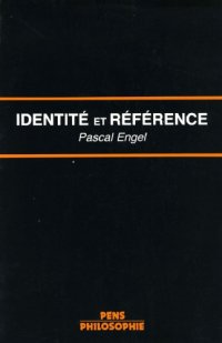 cover of the book Identité et référence, la théorie des noms propres chez Frege et Kripke