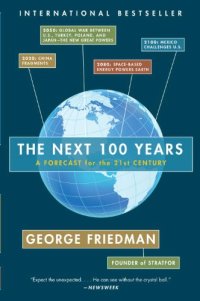 cover of the book The Next 100 Years: A Forecast for the 21st Century