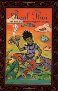 cover of the book Real Thai: The Best of Thailand's Regional Cooking