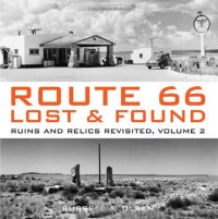 cover of the book Route 66 Lost & Found: Ruins and Relics Revisited, Volume 2