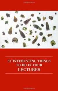 cover of the book 53 Interesting Things to Do in Your Lectures