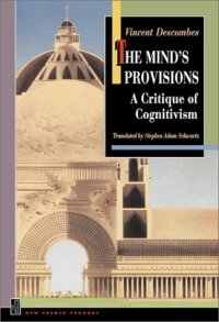 cover of the book The Mind's Provisions: A Critique of Cognitivism