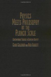 cover of the book Physics Meets Philosophy at the Planck Scale: Contemporary Theories in Quantum Gravity