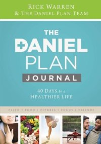 cover of the book Daniel Plan Journal: 40 Days to a Healthier Life