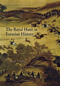 cover of the book The Royal Hunt in Eurasian History