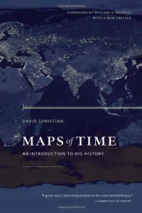 cover of the book Maps of Time: An Introduction to Big History