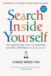 cover of the book Search Inside Yourself: The Unexpected Path to Achieving Success, Happiness