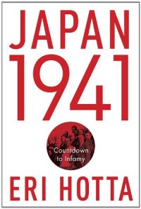 cover of the book Japan 1941: Countdown to Infamy