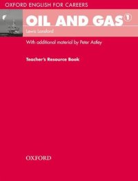 cover of the book Oxford English for Careers: Oil and Gas 1: Teachers Resource Book: A Course for Pre-work Students Who are Studying for a Career in the Oil and Gas Industries