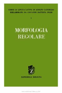 cover of the book Corso di lingua latina: morfologia regolare