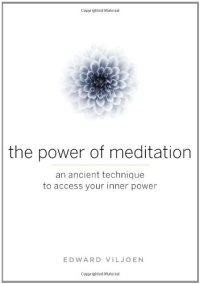 cover of the book The Power of Meditation: An Ancient Technique to Access Your Inner Power