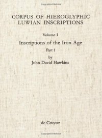 cover of the book Corpus of Hieroglyphic Luwian Inscriptions, Volume I: Inscriptions of the Iron Age