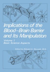 cover of the book Implications of the Blood-Brain Barrier and Its Manipulation: Volume 1 Basic Science Aspects