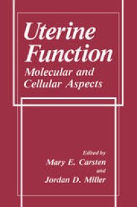 cover of the book Uterine Function: Molecular and Cellular Aspects