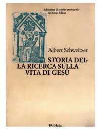 cover of the book Storia della ricerca sulla vita di Gesù