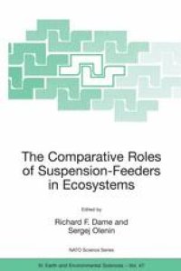 cover of the book The Comparative Roles of Suspension-Feeders in Ecosystems: Proceedings of the NATO Advanced Research Workshop on The Comparative Roles of Suspension-Feeders in Ecosystems Nida, Lithuania 4–9 October 2003