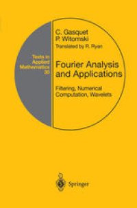 cover of the book Fourier Analysis and Applications: Filtering, Numerical Computation, Wavelets