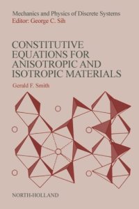 cover of the book Constitutive Equations for Anisotropic and Isotropic Materials