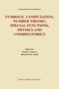 cover of the book Symbolic Computation, Number Theory, Special Functions, Physics and Combinatorics