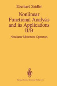 cover of the book Nonlinear Functional Analysis and its Applications: II/B: Nonlinear Monotone Operators