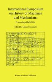 cover of the book International Symposium on History of Machines and Mechanisms: Proceedings HMM2004