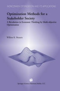 cover of the book Optimization Methods for a Stakeholder Society: A Revolution in Economic Thinking by Multi-objective Optimization