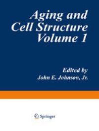 cover of the book Aging and Cell Structure: Volume 1