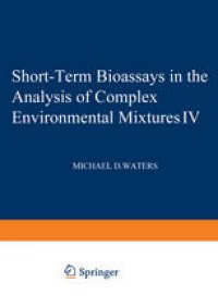 cover of the book Short-Term Bioassays in the Analysis of Complex Environmental Mixtures IV