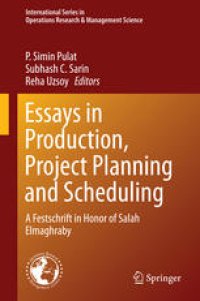 cover of the book Essays in Production, Project Planning and Scheduling: A Festschrift in Honor of Salah Elmaghraby