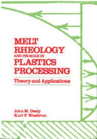 cover of the book Melt Rheology and Its Role in Plastics Processing: Theory and Applications