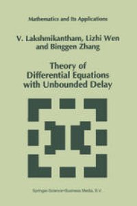 cover of the book Theory of Differential Equations with Unbounded Delay