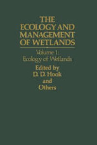 cover of the book The Ecology and Management of Wetlands: Volume 1: Ecology of Wetlands